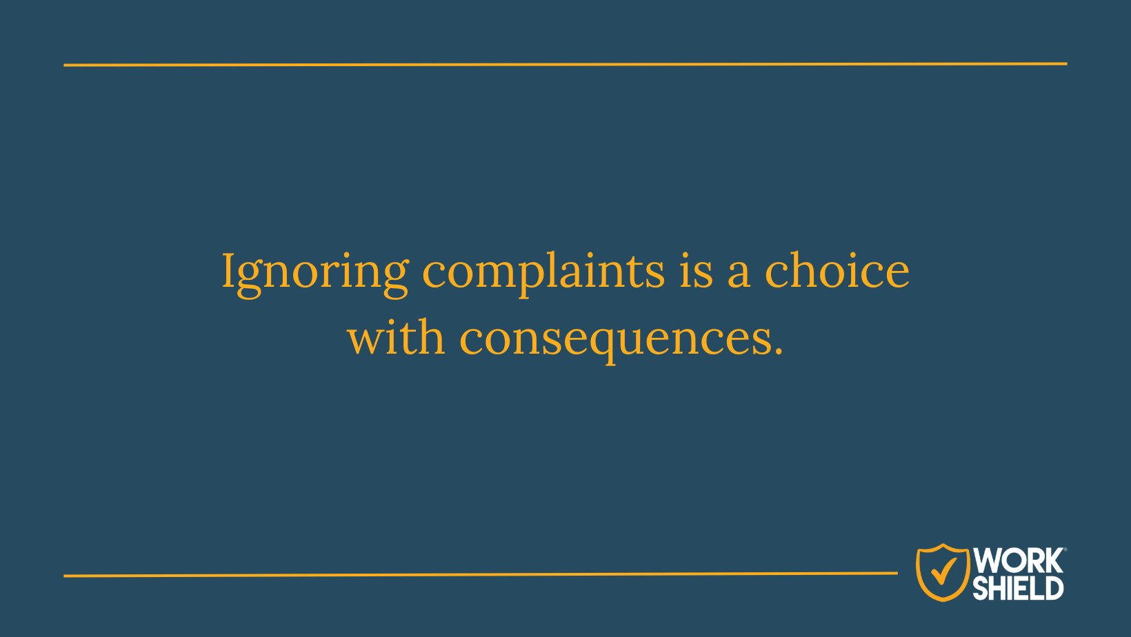 Ignoring complaints is a choice with consequences
